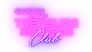 Go Fish Treasure Rewards Club