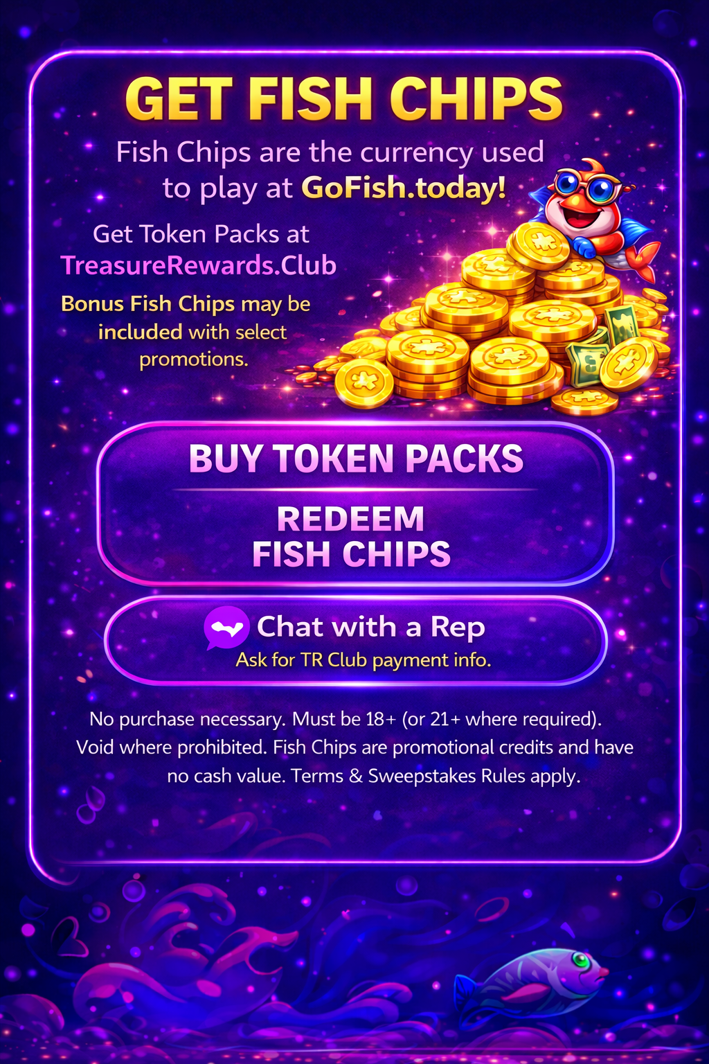 Get Fish Chips - Buy Token Packs, Redeem Fish Chips, Chat with a Rep