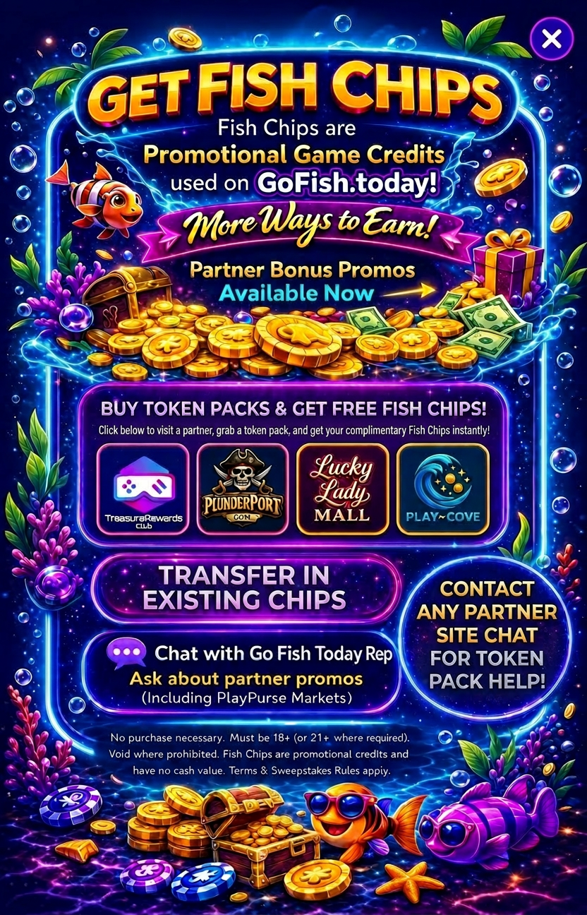 Get Fish Chips - GoFish.Today partner bonus promos